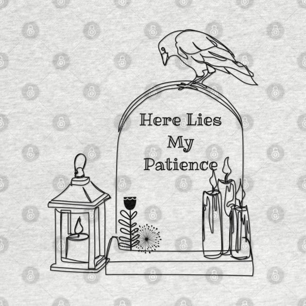 Here Lies My Patience by yaywow